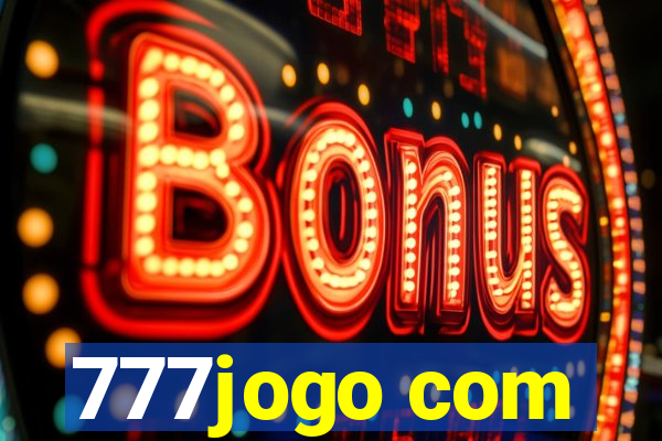 777jogo com